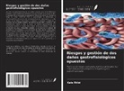 Kais Rtibi - Riesgos y gestión de dos daños gastrofisiológicos opuestos