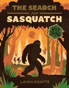 Laura Krantz - The Search for Sasquatch (A Wild Th