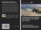 Ahmed M. Abdel-Azeem, Sayed Mohamed Mohamed El-Morsy, Hussein Mohamed Rashad Sayed Aly - Evaluación de la actividad de biosorción de metales por hongos