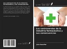 Julie Kaeuffer - Las controversias de la industria farmacéutica y sus consecuencias