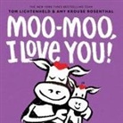 Tom Lichtenheld, Amy Krouse Rosenthal, Tom Lichtenheld - Moo-Moo, I Love You!
