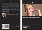 Justin Eldho, Geeta Ib, Shubhashini N - Agentes remineralizantes