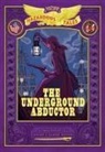 Nathan Hale, Hale Nathan - The Underground Abductor: Bigger &