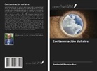 Ashtashil Bhambulkar - Contaminación del aire