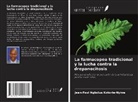 Jean-Chrysostome Mudogo Virima, Jean-Paul Ngbolua Koto-Te-Nyiwa, Pius Mpiana Tshimankinda - La farmacopea tradicional y la lucha contra la drepanocitosis