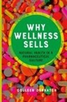 Colleen Derkatch, Colleen (Toronto Metropolitan University Derkatch, Colleen (Toronto Metropolitan University) Derkatch - Why Wellness Sells