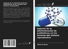 Dalia Al-Saray - Impacto de la administración de antibióticos en los factores del sistema reproductivo