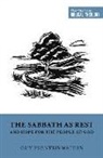 Guy Prentiss Waters, Dane Ortlund, Dane C. Ortlund, Miles V van Pelt, Miles V. Van Pelt - The Sabbath as Rest and Hope for the People of God