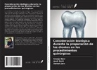 Ashish Jain, Sreeja Nair, Amit Patil - Consideración biológica durante la preparación de los dientes en los procedimientos quirúrgicos