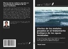 Majid Saidi - Efectos de los metales pesados en el tratamiento biológico de las aguas residuales