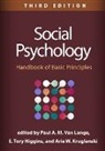 Lara B. Aknin, Sara B. Algoe, E. Tory Higgins, Arie W. Kruglanski, Paul A. M. Van Lange, Paul A. M. Van Lange - Social Psychology, Third Edition