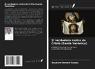 Raymond Bernard Goudjo - El verdadero rostro de Cristo (Santa Verónica)