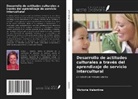 Victoria Valentine - Desarrollo de actitudes culturales a través del aprendizaje de servicio intercultural