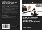 Maged Shebaita - COVID19 y el Derecho Administrativo en la región MENA Estudio de caso de Egipto