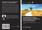 Joseph Choge - Presentación clínica, antecedentes históricos e inmunopatológicos