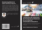 Naima Abdullajonovna Niyazova - Formación de profesores de formación profesional en un entorno informativo-educativo