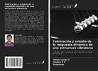 Basavaraj, Akshay R N, Doddaswamy V - Fabricación y estudio de la respuesta dinámica de una estructura vibratoria