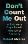 Rafael Alvarez - Don''t Count Me Out
