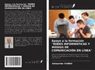 Aleksander IVANKO, Mikhail IVANKO, Elena Kulikova - Apoyo a la formación "REDES INFORMÁTICAS Y MEDIOS DE COMUNICACIÓN EN LÍNEA"