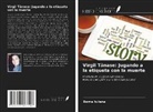 Barna Iuliana - Virgil T¿nase: Jugando a la etiqueta con la muerte