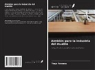 Tiago Fonseca - Almidón para la industria del mueble
