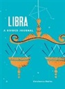 Constance Stellas - Libra: A Guided Journal