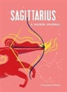 Constance Stellas - Sagittarius: A Guided Journal