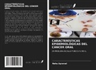 Neha Agrawal - CARACTERÍSTICAS EPIDEMIOLÓGICAS DEL CÁNCER ORAL