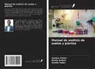 Seema Chahar, Rekha Sodani, Sunita Yadav - Manual de análisis de suelos y plantas