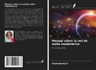 Madhumathy P. - Manual sobre la red de malla inalámbrica