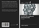 Stefan Çapaliku - El arte en la Albania poscomunista