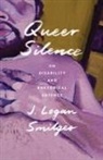 J Logan Smilges, J. Logan Smilges - Queer Silence