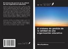 Nina Ryukhova, Ludmila Skidanova, Albina Sudakova - El sistema de gestión de la calidad de una organización educativa