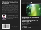 Tariq Aftab, M. Masroor A. Khan - Utilización de oligómeros derivados radiolíticamente para la producción de artemisinina