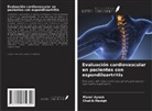 Manel Ayoub, Chakib Mazigh - Evaluación cardiovascular en pacientes con espondiloartritis