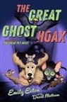 Emily Ecton, David Mottram - The Great Ghost Hoax