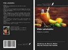 Cleidiane de Alencar Matos, Marcos Vinícius dos Santos - Vida saludable