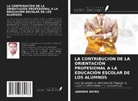 Ademar Neves - LA CONTRIBUCIÓN DE LA ORIENTACIÓN PROFESIONAL A LA EDUCACIÓN ESCOLAR DE LOS ALUMNOS