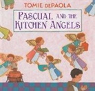 Tomie dePaola, Tomie/ dePaola dePaola, Tomie dePaola, Tomie dePaola, Tomie dePaola - Pascual and the Kitchen Angels