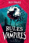 Alex Foulkes - Rules for Vampires