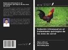 Biswadeep Jena, Dipna Johnson, Indramani Nath - Sedación intranasal en el tratamiento quirúrgico de las aves de corral
