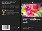 Jyotindra Mahyavanshi, Deepika Shah - Síntesis de naranja directa -1 mediante el uso de algunos materiales nuevos