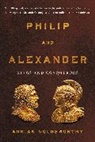 Adrian Goldsworthy - Philip and Alexander