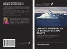 Françoise Astolfi - ¿UN ALTO POTENCIAL EN LA ESCUELA? EL LADO OCULTO