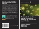 Sheshang Degadwala, Brijesh Patel, Dhairya Vyas - Predicción de brotes de COVID-19 mediante modelos de aprendizaje supervisado