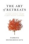 Fabrice Desmarescaux - The Art of Retreats