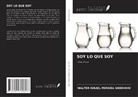 Walter Israel Pereira Sobrinho - SOY LO QUE SOY