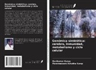 Parameswara Achutha Kurup, Ravikumar Kurup - Genómica simbiótica: cerebro, inmunidad, metabolismo y ciclo celular