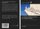 Aline Muniz - La aventura histórico-literaria en la época colonial