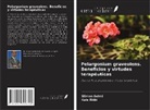 Kais Rtibi, Slimen Selmi - Pelargonium graveolens. Beneficios y virtudes terapéuticas
